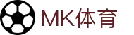 MK体育App官方下载 - 专业体育赛事客户端